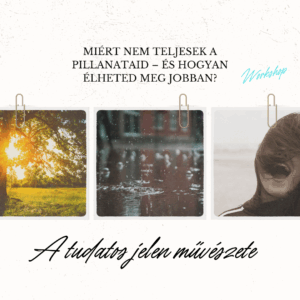 A tudatos jelen művészete